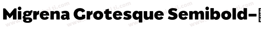 Migrena Grotesque Semibold字体转换